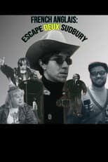 Poster for French Anglais: Escape Deux Sudbury