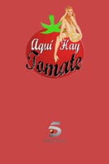 Poster for Aquí hay tomate