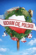 Poster for Kocham Cię, Polsko!