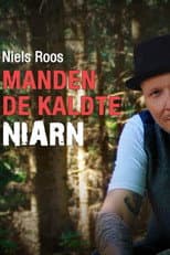 Poster for Niels Roos - Manden de kaldte Niarn