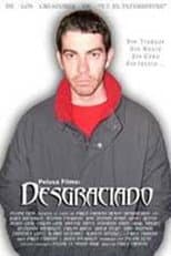 Poster for El desgraciado