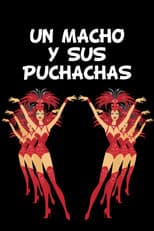 Poster for Un Macho y Sus Puchachas