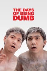 Poster for The Days of Being Dumb