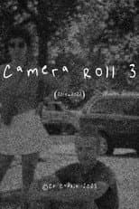 Poster for Camera Roll 3 (2018-2022)
