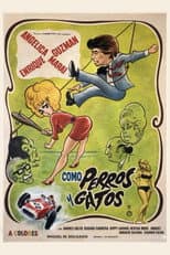 Poster for Como perros y gatos