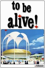 Poster for To Be Alive!