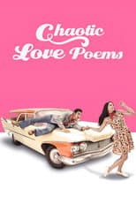 Poster for Chaotic Love Poems