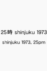Poster for Shinjuku 1973, 25pm