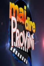 Poster for Mai dire provini