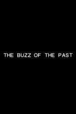 Poster for The Buzz of the Past