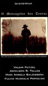 Poster for O Mensageiro das Trevas