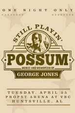 Poster for Still Playin' Possum: Music and Memories of George Jones