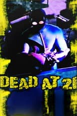 Poster for Dead at 21