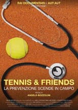 Poster for Tennis and friends. La prevenzione scende in campo
