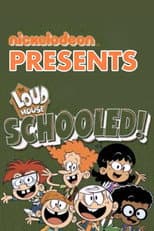 Poster for The Loud House: Schooled!