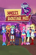 Poster for My Little Pony: Equestria Girls - Sunset's Backstage Pass