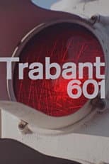Poster for Trabant 601
