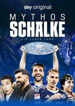 Poster for Myth Schalke - A life long