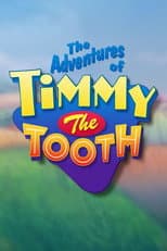 Poster for The Adventures of Timmy the Tooth