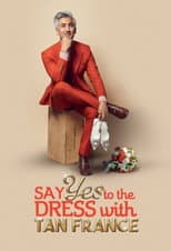 Poster for Say Yes To The Dress with Tan France