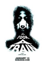 Poster for We Took A Train