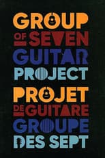 Poster for The Group Of Seven Guitar Project