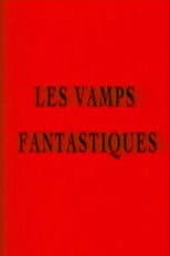 Poster for Les vamps fantastiques