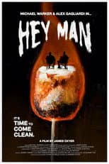Poster for Hey Man