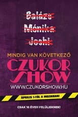 Poster for Czukor Show