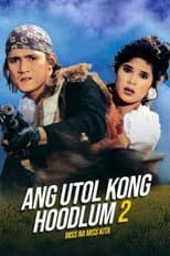 Poster for Miss na Miss na Kita: Ang Utol Kong Hoodlum Part 2