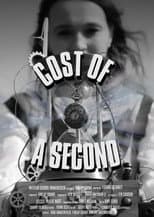 Poster for Cost of a Second