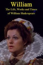 Poster for William: The Life, Works and Times of William Shakespeare