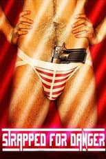 Poster for Strapped for Danger