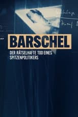 Poster for Barschel - Der rätselhafte Tod eines Spitzenpolitikers