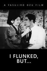 Poster for I Flunked, But...