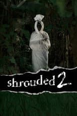 Poster for Shrouded 2