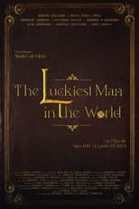 Poster for The Luckiest Man in The World