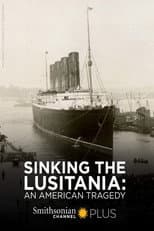 Poster for Sinking the Lusitania: An American Tragedy