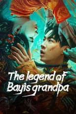 Poster for The Legend of Bayi's Grandpa