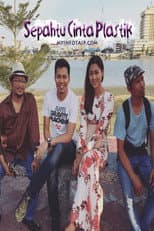 Poster for Sepahtu Cinta Plastik