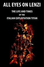 Poster for All Eyes on Lenzi: The Life and Times of the Italian Exploitation Titan