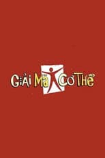 Poster for Giải Mã Cơ Thể