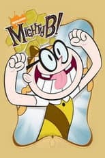 Poster for The Mighty B!