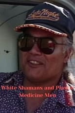 Poster for White Shamans and Plastic Medicine Men