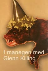 Poster for I manegen med Glenn Killing
