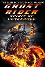Poster for The Path to Vengeance: Making 'Ghost Rider: Spirit of Vengeance'