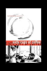 Poster for Sixty Cups of Coffee