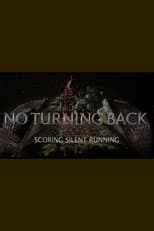 Poster for No Turning Back: Scoring Silent Running