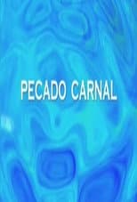 Poster for Pecado carnal