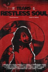 Poster for The Tears of the Restless Soul